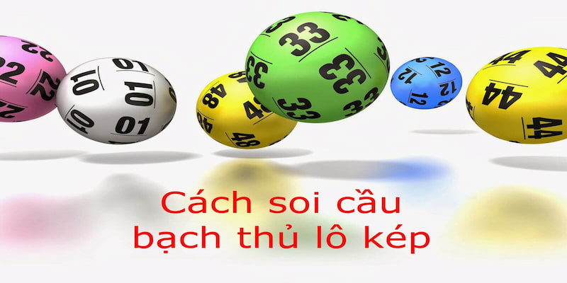 Bạch thủ lô kép Cách chơi Bạch thủ lô kép tại Net88