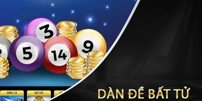 Lý do Dàn đề bất tử được ưa chuộng tại Net88